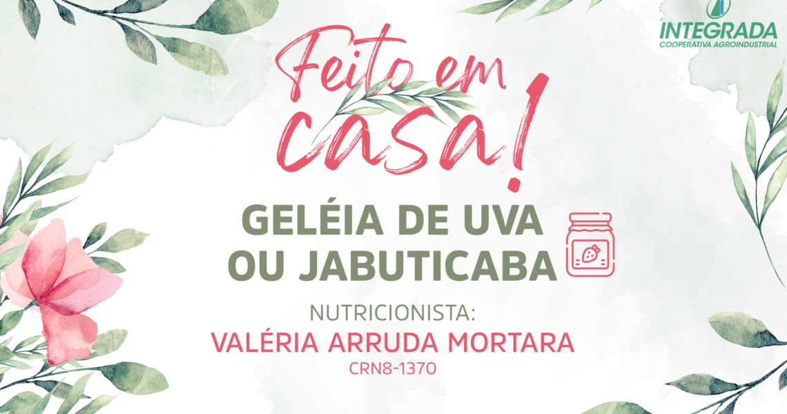 FEITO EM CASA, Ep. 02 – Geleia de Uva ou Jabuticaba